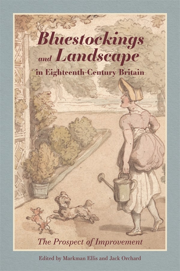 Book cover image for Bluestockings and Landscape in Eighteenth-Century Britain ISBN: 9781837650507